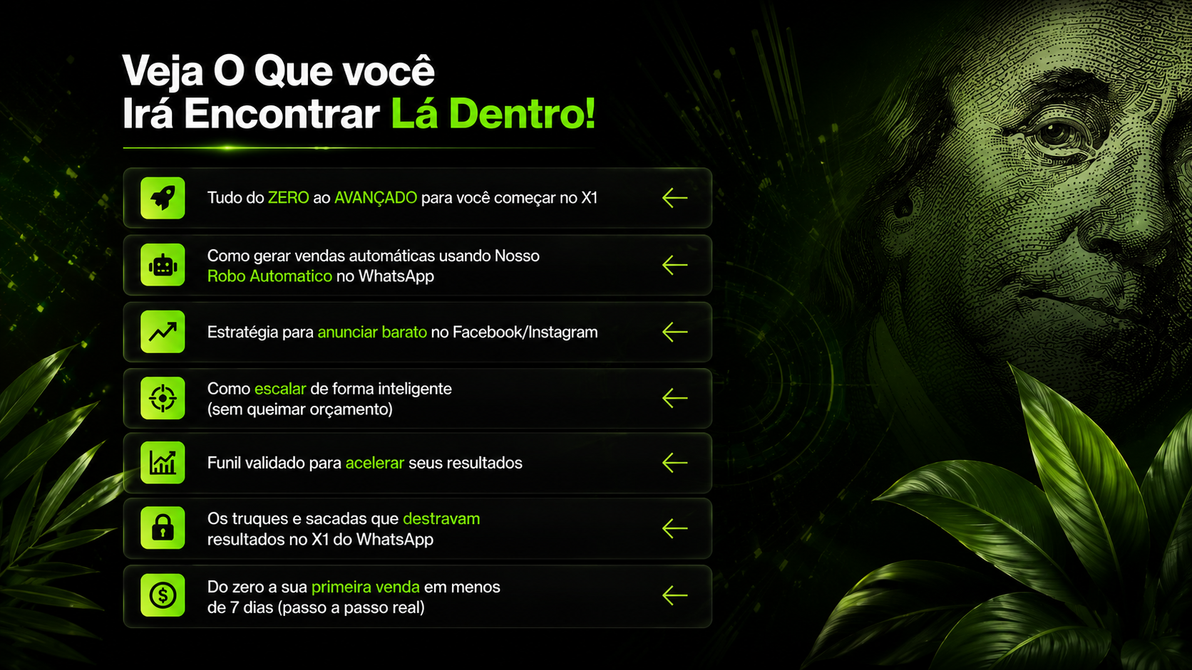 Veja o que você irá encontrar lá dentro
